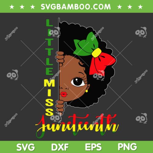 Little Miss Juneteenth Girl SVG PNG, Kids Black History Month SVG, Cute Black Girl DXF SVG PNG EPS