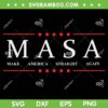 MASA Make America Straight Again SVG PNG, Make America Great Again SVG, Trump 2024 DXF SVG PNG EPS MASA Make America Straight Again SVG PNG, Make America Great Again SVG, Trump 2024 DXF SVG PNG EPS