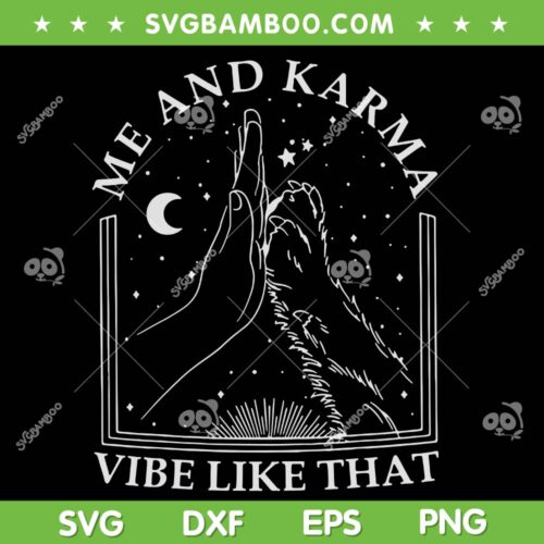 Me And Karma Vibe Like That SVG PNG, Funny Cat Paw SVG, Lazy Cat DXF SVG PNG EPS