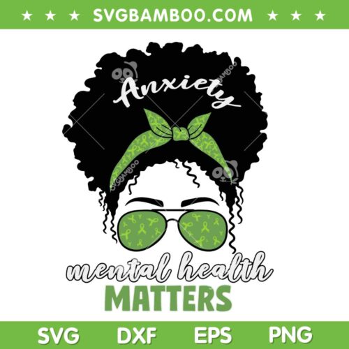 Mental Health Awareness Messy Bun SVG PNG, Womens Anxiety Mental Health 2023 SVG, Green Ribbon DXF SVG PNG EPS