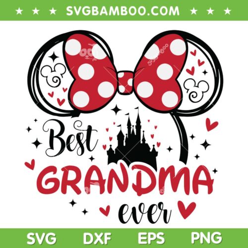 Minnie Mouse Best Grandma Ever SVG PNG, Grandma Minnie SVG, Disney Grandma DXF SVG PNG EPS