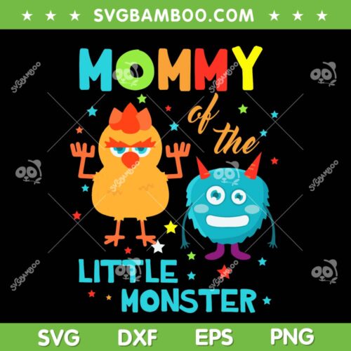 Mommy Of The Little Monster SVG PNG, Mommy's Little Monster SVG, Birthday Family Monster DXF SVG PNG EPS