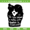 Mother Daughter SVG PNG, Mother And Daughter SVG, Mom Life DXF SVG PNG EPS