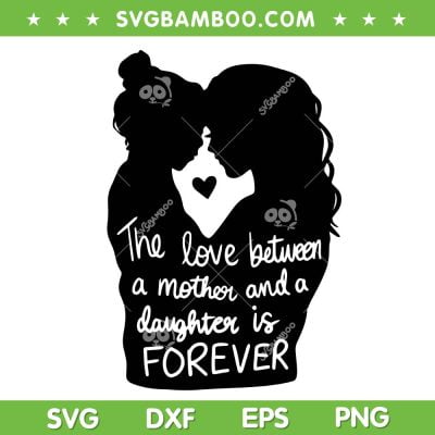 Mother Daughter SVG PNG, Mother And Daughter SVG, Mom Life DXF SVG PNG EPS Mother Daughter SVG PNG, Mother And Daughter SVG, Mom Life DXF SVG PNG EPS