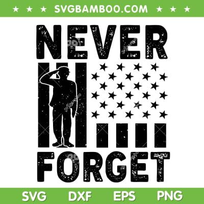 Never Forget SVG PNG, Memorial Day American Flag SVG, September 11th DXF SVG PNG EPS