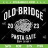 Old Bridge New Jersey Pasta Gate 2023 SVG PNG, 2023 Old Bridge SVG, Old Bridge NJ DXF SVG PNG EPS Old Bridge New Jersey Pasta Gate 2023 SVG PNG, 2023 Old Bridge SVG, Old Bridge NJ DXF SVG PNG EPS