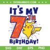 Pokemon It's My 7th Birthday SVG PNG, Pikachu Celebration 7 Year Old SVG, Pikachu Birthday DXF SVG PNG EPS