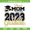 Proud Mom Of A Class Of 2023 Graduate SVG PNG, Mom Senior 2023 SVG, Graduation Mom DXF SVG PNG EPS Proud Mom Of A Class Of 2023 Graduate SVG PNG, Mom Senior 2023 SVG, Graduation Mom DXF SVG PNG EPS
