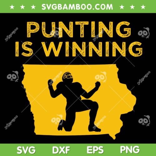 Punting Is Winning SVG PNG, Iowa I Cheer For The Punter SVG, American Football DXF SVG PNG EPS