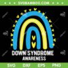 Rainbow Down Syndrome Awareness SVG PNG, Peace Love T21 SVG, Down Syndrome DXF SVG PNG EPS 