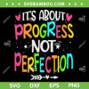 It's About Progress Not Perfection SVG PNG, Test Day 2023 SVG, State Testing Day DXF SVG PNG EPS