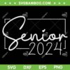 Senior 2024 Graphic SVG PNG, Class Of 2023 Graduation SVG, Graduation Cap DXF SVG PNG EPS Senior 2024 Graphic SVG PNG, Class Of 2023 Graduation SVG, Graduation Cap DXF SVG PNG EPS