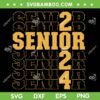 Senior 2024 SVG PNG, Class Of 2024 Graduation SVG, Senior 2024 Retro DXF SVG PNG EPS