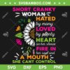 Short Cranky Woman Hated By Many Loved SVG PNG, By Plenty Mothers Day SVG, A Mouth She Cant Control DXF SVG PNG EPS