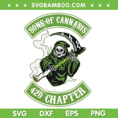 Sons Of Cannabis 420 Chapter SVG PNG, Grim Reaper Marijuana SVG, 420 Day DXF SVG PNG EPS Sons Of Cannabis 420 Chapter SVG PNG, Grim Reaper Marijuana SVG, 420 Day DXF SVG PNG EPS