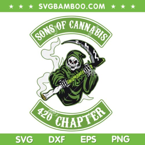 Sons Of Cannabis 420 Chapter SVG PNG, Grim Reaper Marijuana SVG, 420 Day DXF SVG PNG EPS
