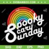 Spooky Scary Sunday SVG PNG, Rainbow Spooky SVG, Funny Spooky Scary DXF SVG PNG EPS Spooky Scary Sunday SVG PNG, Rainbow Spooky SVG, Funny Spooky Scary DXF SVG PNG EPS