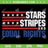 Stars Stripes And Equal Rights American Flag SVG PNG, 4th Of July Patriotic SVG, American Flag DXF SVG PNG EPS Stars Stripes And Equal Rights American Flag SVG PNG, 4th Of July Patriotic SVG, American Flag DXF SVG PNG EPS