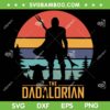 The Dadalorian Vintage SVG PNG, Fathers Day In The Galaxy SVG, Retro Fathers Day DXF SVG PNG EPS The Dadalorian Vintage SVG PNG, Fathers Day In The Galaxy SVG, Retro Fathers Day DXF SVG PNG EPS