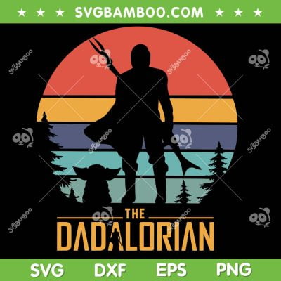 The Dadalorian Vintage SVG PNG, Fathers Day In The Galaxy SVG, Retro Fathers Day DXF SVG PNG EPS The Dadalorian Vintage SVG PNG, Fathers Day In The Galaxy SVG, Retro Fathers Day DXF SVG PNG EPS