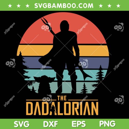 The Dadalorian Vintage SVG PNG, Fathers Day In The Galaxy SVG, Retro Fathers Day DXF SVG PNG EPS