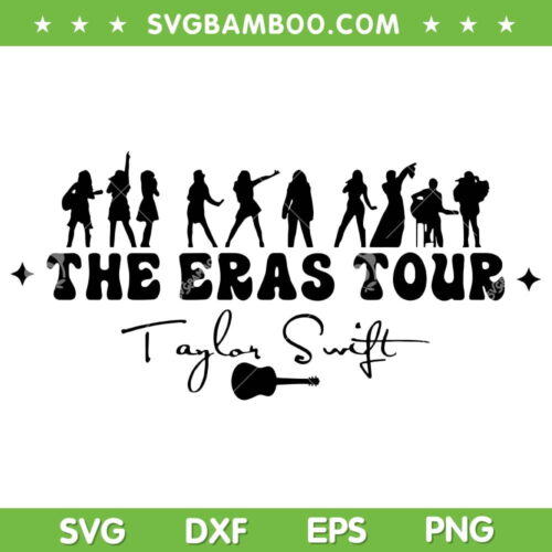 The Eras Tour SVG PNG, Taylor Swift Us Tour 2023 SVG, Taylors Version DXF SVG PNG EPS