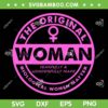 The Original Woman Made Biological Matter SVG PNG, Women Quote SVG, Biological Woman Matter DXF SVG PNG EPS The Original Woman Made Biological Matter SVG PNG, Women Quote SVG, Biological Woman Matter DXF SVG PNG EPS