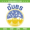 The Town Golden State Dubs SVG PNG, Warriors Dub SVG, Golden State City DXF SVG PNG EPS