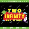 Two Infinity Beyond Birthday Boys SVG PNG, Toy Story Buzz Lightyear SVG, 2nd Birthday DXF SVG PNG EPS Two Infinity Beyond Birthday Boys SVG PNG, Toy Story Buzz Lightyear SVG, 2nd Birthday DXF SVG PNG EPS
