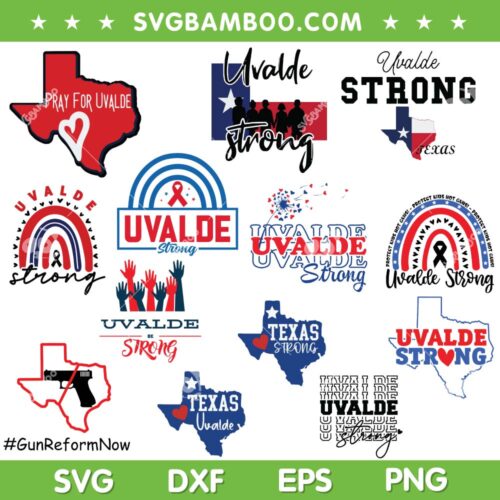 Uvalde Strong Bundle SVG, Texas Strong Bundle SVG, Pray for Uvalde Texas DXF SVG PNG EPS