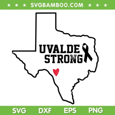 Uvalde Strong SVG, Uvalde Texas Map SVG, Pray For Texas DXF SVG PNG EPS Uvalde Strong SVG, Uvalde Texas Map SVG, Pray For Texas DXF SVG PNG EPS