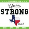 Uvalde Strong Texas Map SVG PNG, Uvalde Strong SVG, Uvalde Texas DXF SVG PNG EPS