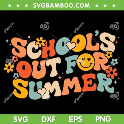 Vintage Schools Out For Summer SVG PNG, Retro Last Day Of School SVG, Summer Teacher DXF SVG PNG EPS