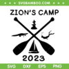 Zion's Camp 2023 SVG PNG, Zion National Park SVG, Family Trip Camping DXF SVG PNG EPS Zion's Camp 2023 SVG PNG, Zion National Park SVG, Family Trip Camping DXF SVG PNG EPS