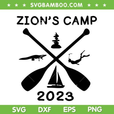 Zion's Camp 2023 SVG PNG, Zion National Park SVG, Family Trip Camping DXF SVG PNG EPS