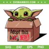 Baby Yoda Box SVG PNG, Adopt This Baby Jedi SVG, Star Wars Baby Yoda DXF SVG PNG EPS