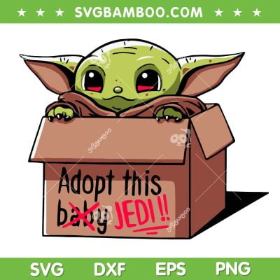 Baby Yoda Box SVG PNG, Adopt This Baby Jedi SVG, Star Wars Baby Yoda DXF SVG PNG EPS