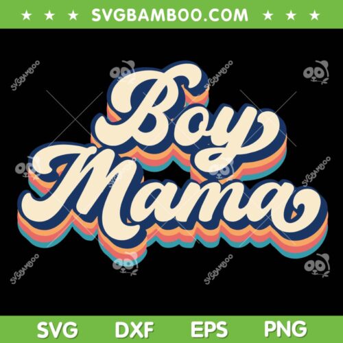 Boy Mama SVG PNG, Groovy Mama SVG, Mommy Mom Bruh DXF SVG PNG EPS