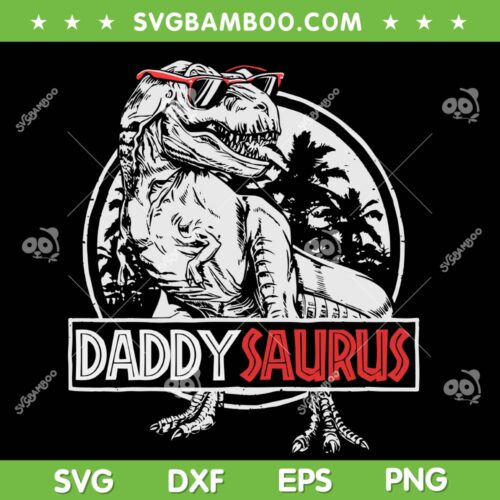 Daddy Saurus SVG PNG, Fathers Day Dinosaur SVG, Papa Saurus DXF SVG PNG EPS