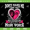 Don't Make Me Use My Labradoodle Mom Voice SVG PNG, Mother Voice SVG, Labradoodle Paw Dog DXF SVG PNG EPS Don't Make Me Use My Labradoodle Mom Voice SVG PNG, Mother Voice SVG, Labradoodle Paw Dog DXF SVG PNG EPS