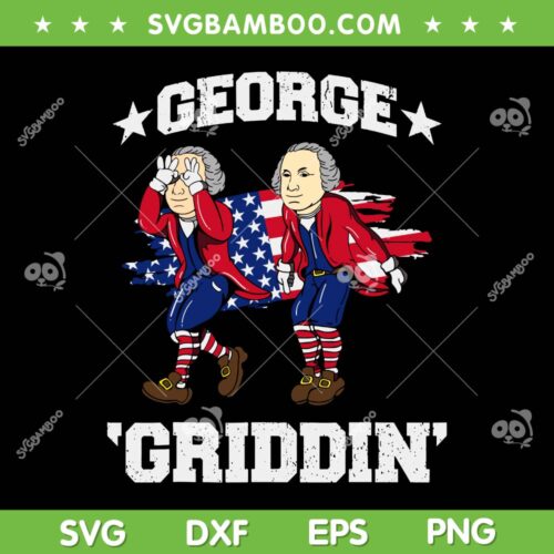 George Washington Griddy SVG, 4th Of July George Griddin SVG, Funny George Football US Flag DXF SVG PNG EPS