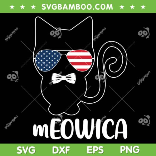 4th Of July Meowica Kitty SVG PNG, Meowica American Flag SVG, Independence Day DXF SVG PNG EPS