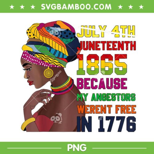 African American Women Juneteenth PNG, July 4th Juneteenth 1865 PNG, Freedom Day PNG