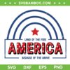 America Land Of The Free Because Of The Brave Rainbow SVG, 4th Of July America SVG, USA Patriotic DXF SVG PNG EPS America Land Of The Free Because Of The Brave Rainbow SVG, 4th Of July America SVG, USA Patriotic DXF SVG PNG EPS