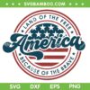 American Land Of The Free SVG PNG, Memorial Day American Flag SVG, Because Of The Brave DXF SVG PNG EPS