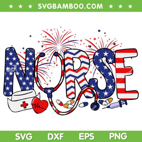 American Nurse 4th Of July SVG PNG, Nurse Stethoscope SVG, Nursing Womens DXF SVG PNG EPS