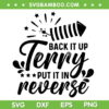 Back It Up Terry Put It In Reverse SVG PNG, Funny 4th Of July SVG, Patriotic Fireworks DXF SVG PNG EPS