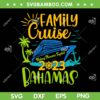Bahamas Cruise 2023 SVG PNG, Family Cruise Vacation 2023 SVG, Friends Summer DXF SVG PNG EPS