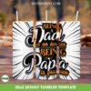 Being A Dad Is An Honor 20oz Skinny Tumbler Template PNG, Fathers Day Tumbler Wrap PNG, Priceless Papa Tumbler Template PNG Being A Dad Is An Honor 20oz Skinny Tumbler Template PNG, Fathers Day Tumbler Wrap PNG, Priceless Papa Tumbler Template PNG
