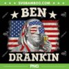 Ben Drankin 4th Of July PNG, Benjamin Franklin American Flag PNG, Funny Drinking PNG Ben Drankin 4th Of July PNG, Benjamin Franklin American Flag PNG, Funny Drinking PNG